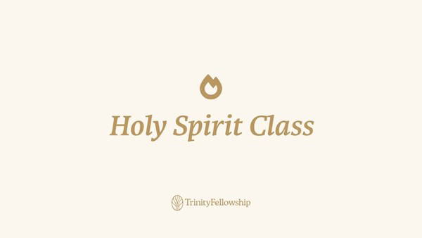 Holy Spirit Class
