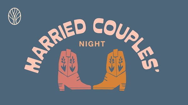Trinity Fellowship Married Couples’ Night