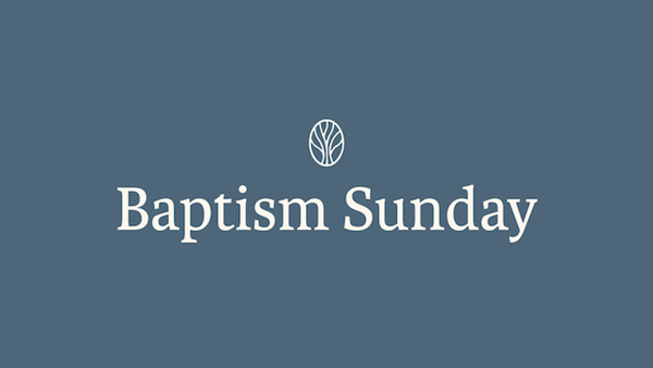 Baptism Sunday