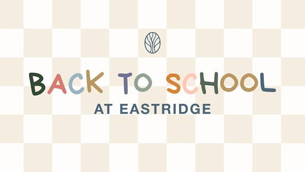 Back to School at Eastridge